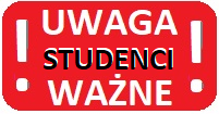 Ważna informacja dla studentów