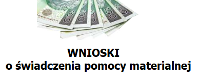 Wnioski o świadczenia pomocy materialnej Wnioski o świadczenia pomocy materialnej